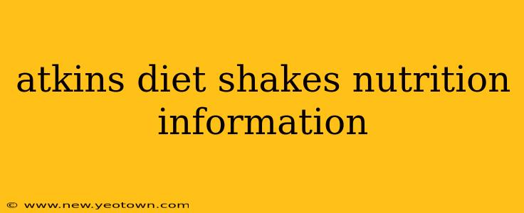 atkins diet shakes nutrition information