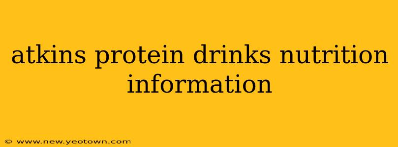 atkins protein drinks nutrition information