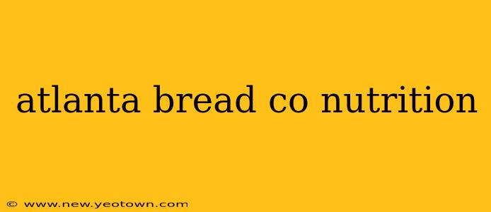 atlanta bread co nutrition