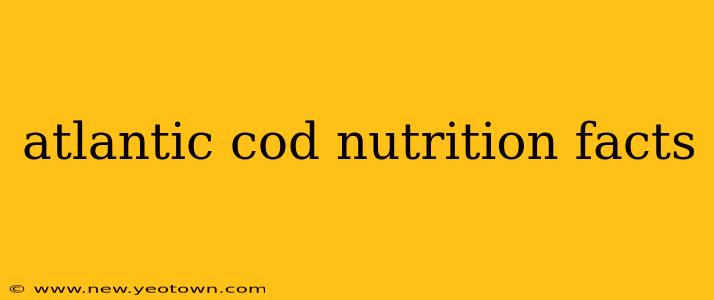 atlantic cod nutrition facts