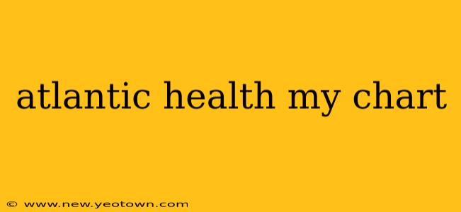 atlantic health my chart