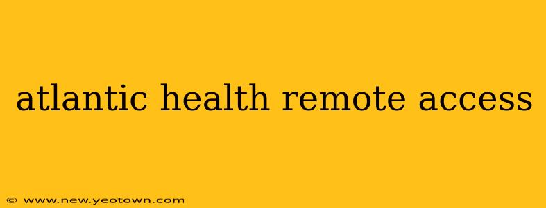 atlantic health remote access