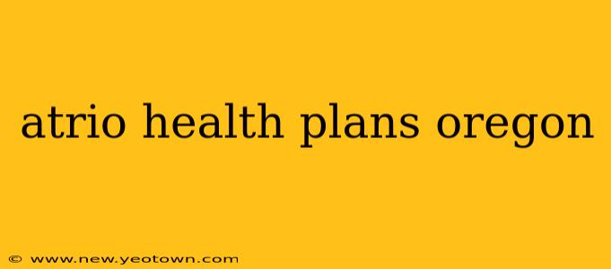 atrio health plans oregon