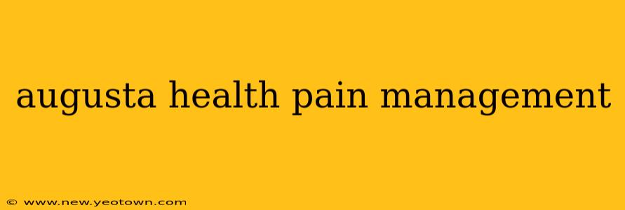 augusta health pain management
