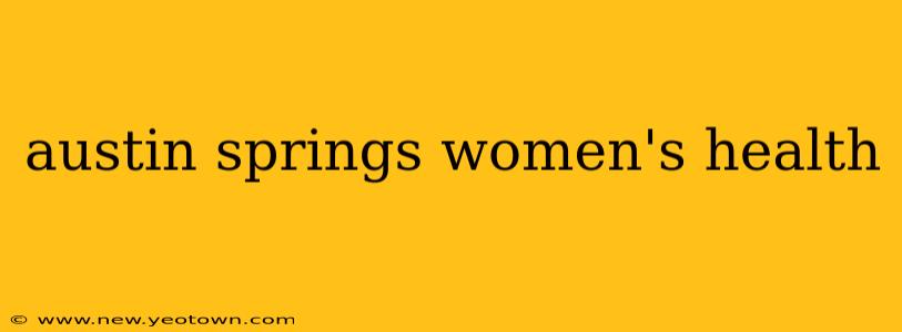 austin springs women's health