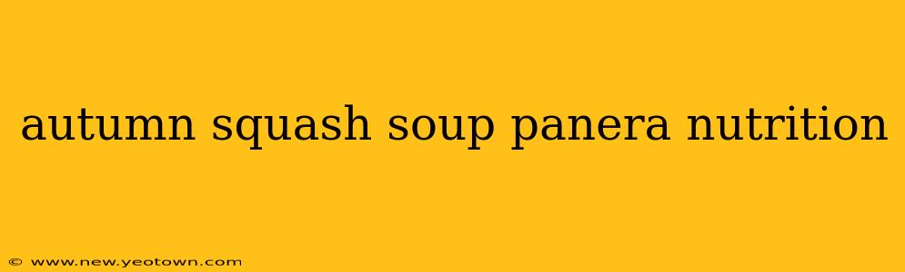autumn squash soup panera nutrition