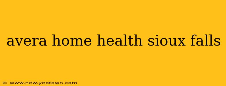 avera home health sioux falls