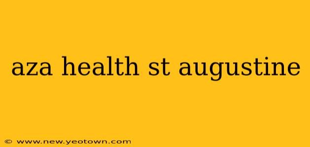 aza health st augustine