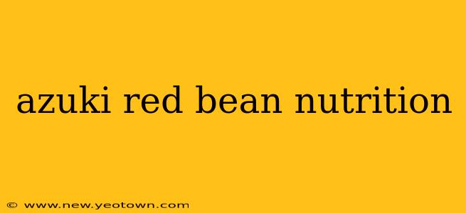azuki red bean nutrition