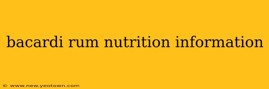 bacardi rum nutrition information