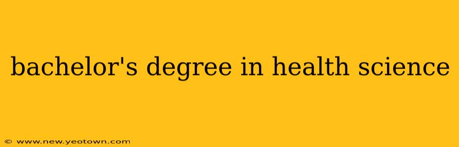 bachelor's degree in health science