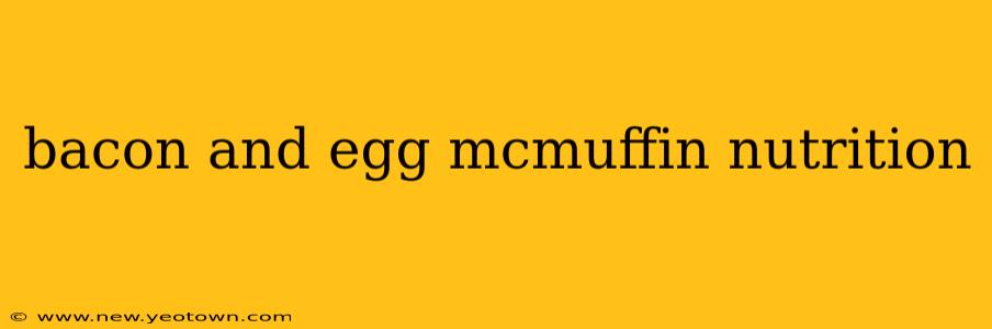 bacon and egg mcmuffin nutrition