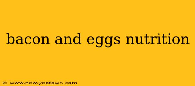 bacon and eggs nutrition