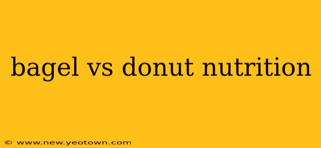 bagel vs donut nutrition