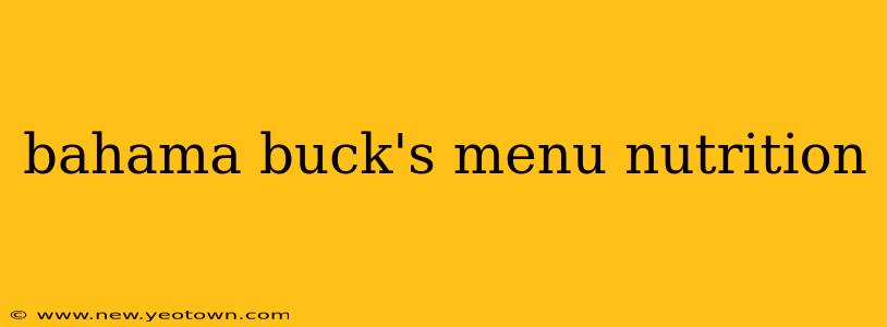 bahama buck's menu nutrition