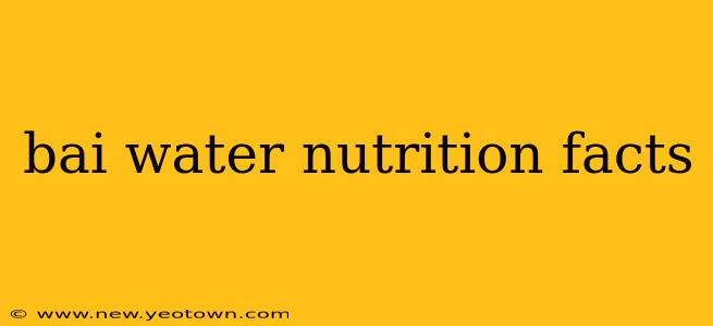 bai water nutrition facts