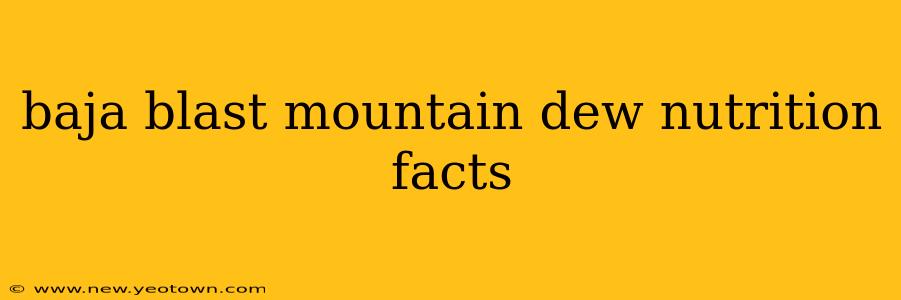 baja blast mountain dew nutrition facts