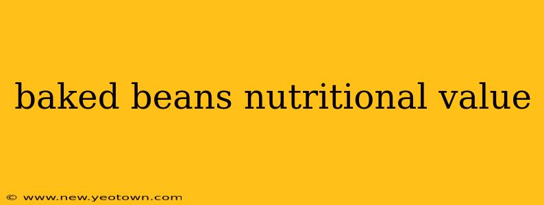 baked beans nutritional value