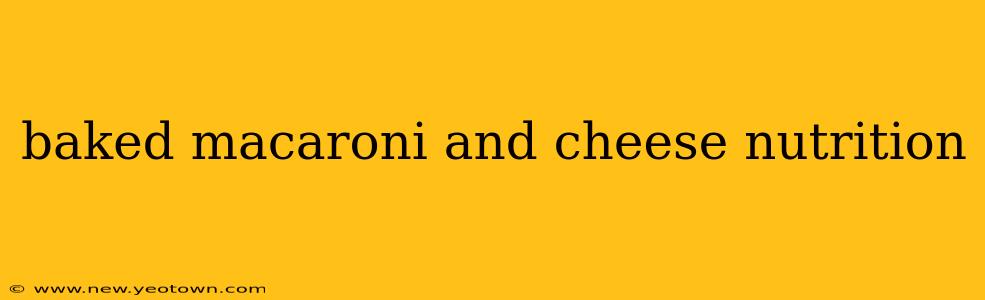 baked macaroni and cheese nutrition