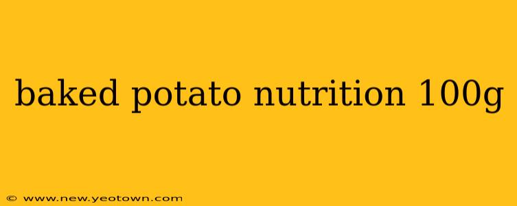 baked potato nutrition 100g