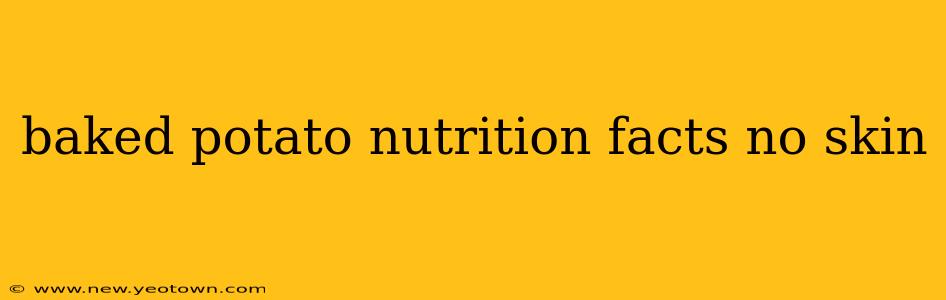 baked potato nutrition facts no skin