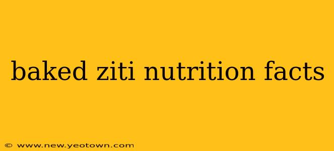 baked ziti nutrition facts
