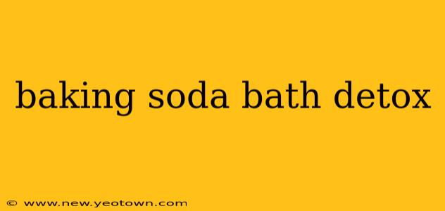 baking soda bath detox
