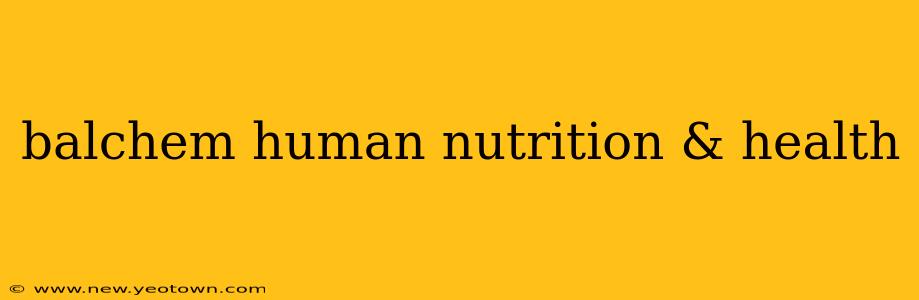 balchem human nutrition & health