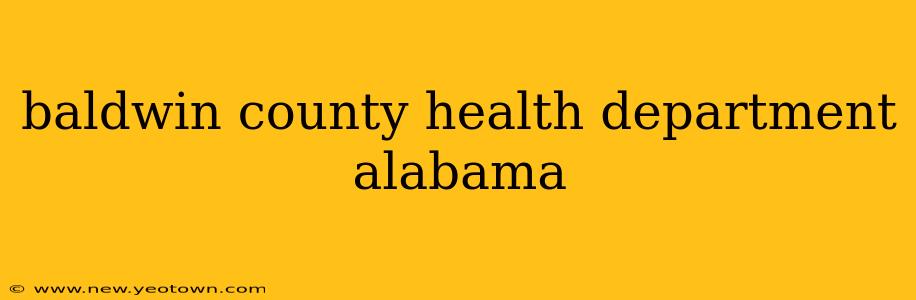baldwin county health department alabama
