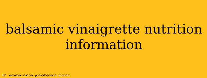 balsamic vinaigrette nutrition information
