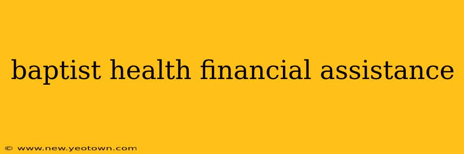 baptist health financial assistance