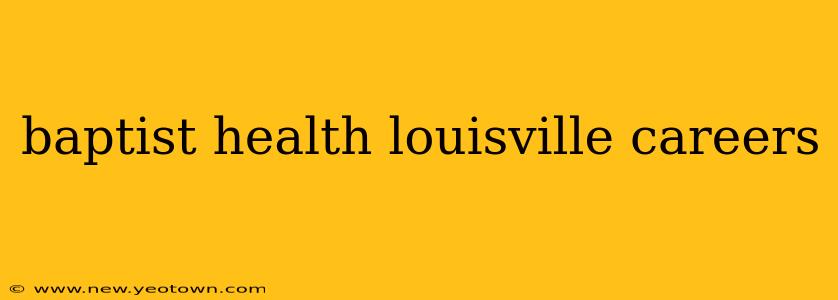 baptist health louisville careers