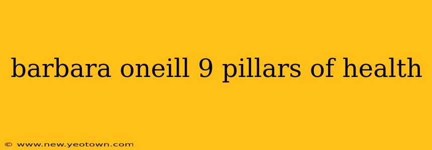 barbara oneill 9 pillars of health