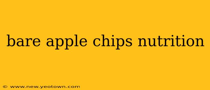 bare apple chips nutrition