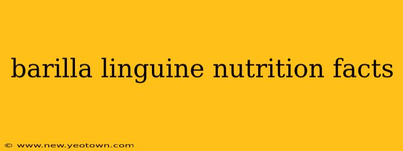 barilla linguine nutrition facts