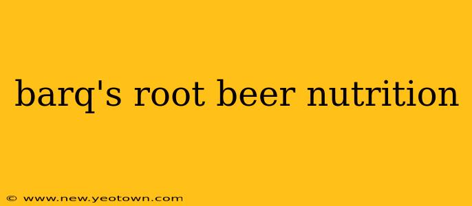 barq's root beer nutrition
