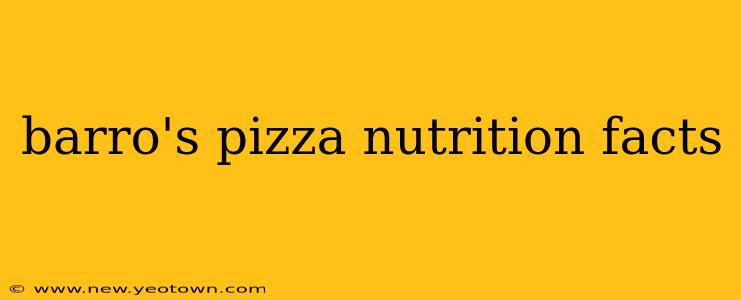 barro's pizza nutrition facts