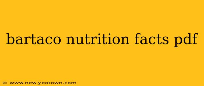 bartaco nutrition facts pdf