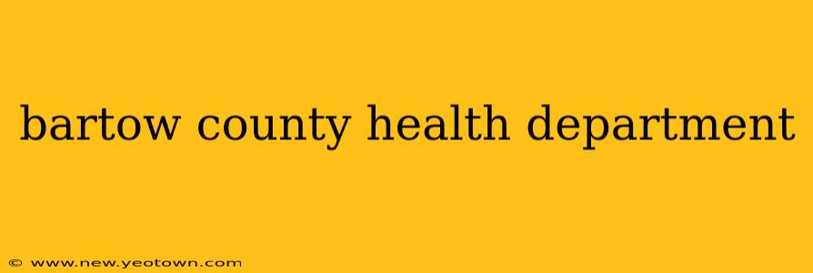 bartow county health department
