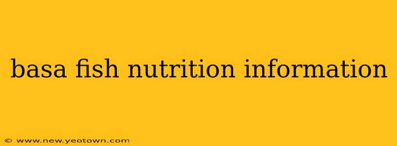 basa fish nutrition information