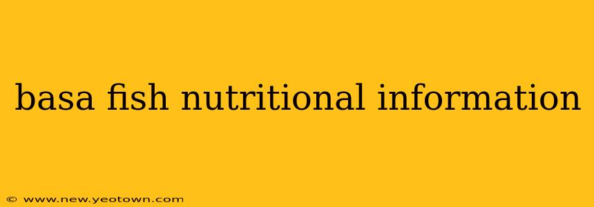 basa fish nutritional information
