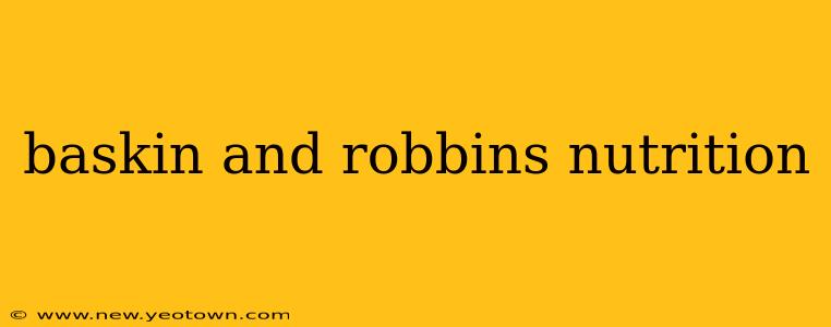 baskin and robbins nutrition