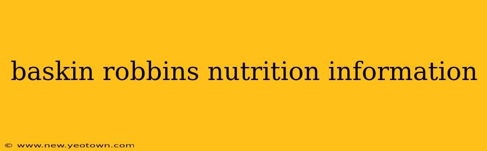 baskin robbins nutrition information