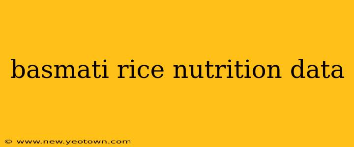 basmati rice nutrition data