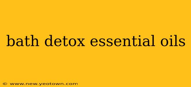 bath detox essential oils