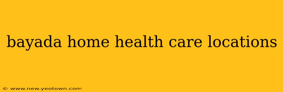 bayada home health care locations