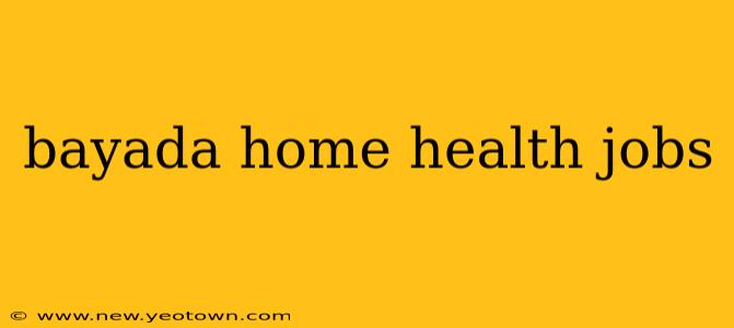 bayada home health jobs