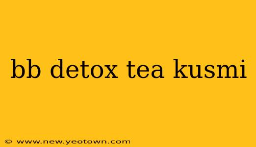 bb detox tea kusmi