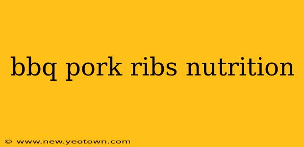 bbq pork ribs nutrition