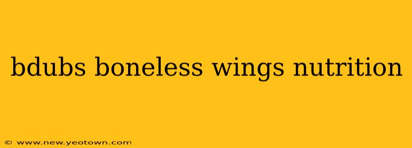 bdubs boneless wings nutrition